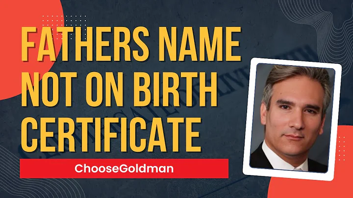 Do [Fathers Have Any Rights If Their Name Isn't On The Birth Certificate] - ChooseGoldman.com