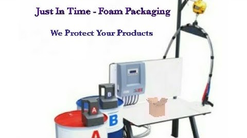 Just In Time - Foam packaging system. Protective packaging, Damage reduction, effective packaging.