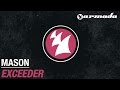 Mason  exceeder original mix