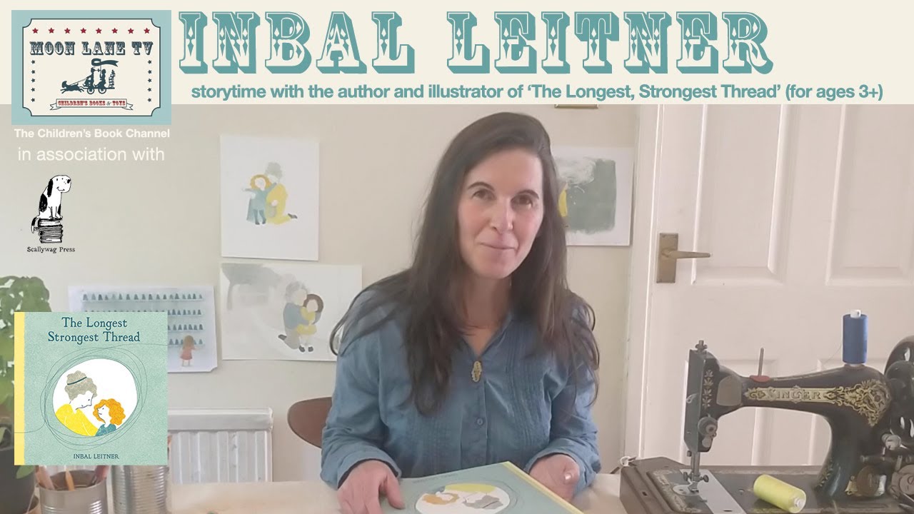 ‘The Longest, Strongest Thread’ storytime with author/illustrator Inbal ...