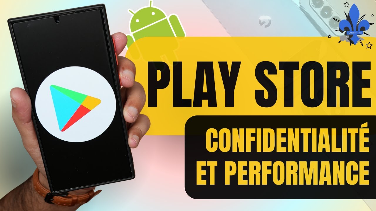 Optimiser le Play Store : autonomie, performance et confidentialité
