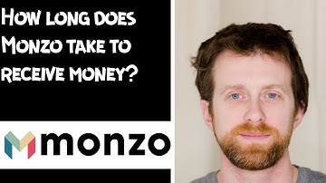 How long does Monzo take to receive money
