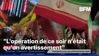 L'Iran déclare que les représailles contre Israël sont un "avertissement"