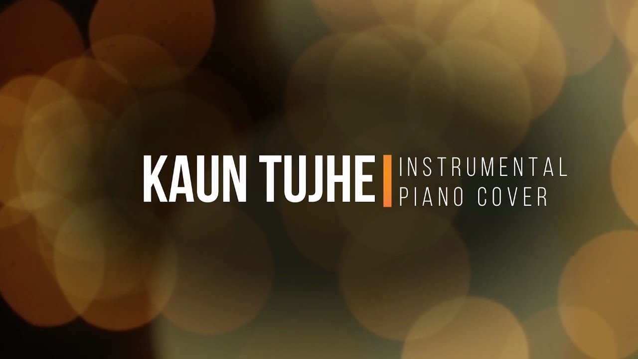 Kaun Tujhe   Instrumental by JT