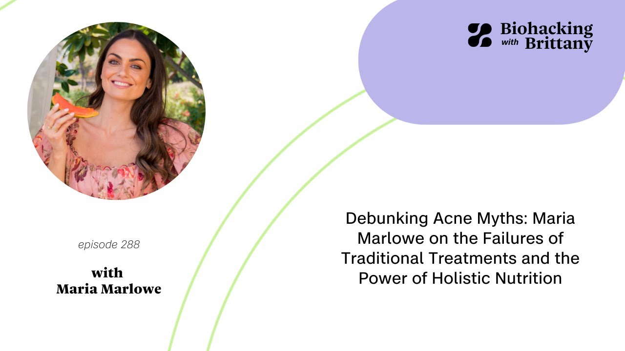 Debunking Acne Myths: Maria Marlowe on the Failures of Traditional ...