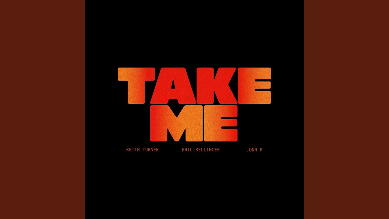 Watch TAKE ME on YouTube Watch TAKE ME on YouTube