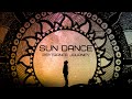 Sun dance  a psytrance journey