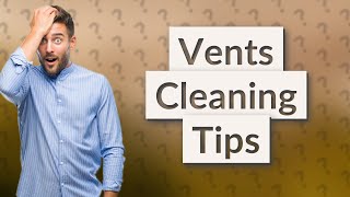 How do you clean vents without removing them?