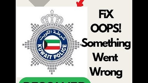 How to Fix "Oops Something Went Wrong" on MOI Kuwait App for Android #techsupport #kuwaitnews #app