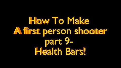 How To Make An FPS Game - Health Bars