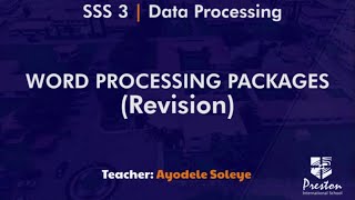 Word Processing Packages (Revision) - SSS3 Data Processing