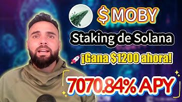 Año 2025: gana 7070.84% APY con MOBY staking en moby Solana Screener top