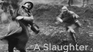 Verdun Was A Human Slaughterhouse...