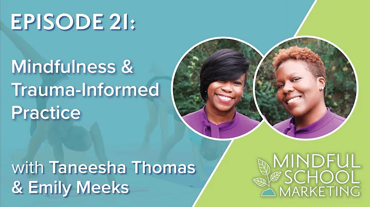 Episode 21: Mindfulness and Trauma-Informed Practi...