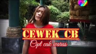 Girl CB - cak waras