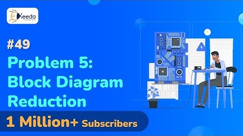 Block Diagram Reduction Technique Problem 5 - Transfer Function - Control Systems