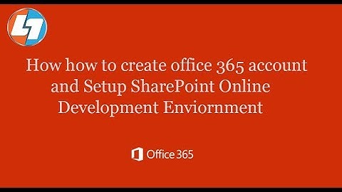 how to create office 365 account and run your SharePoint Online Project for free