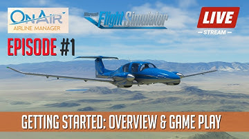 OnAir Airline Manager Episode #1 Getting Started - MS Flight Simulator