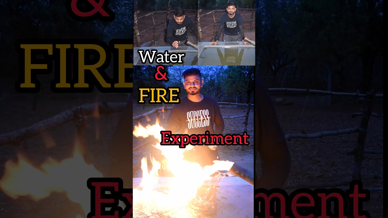 Water and Fire Experiment, New Science Experiment 