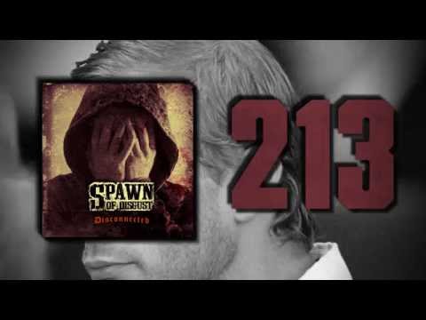 SPAWN OF DISGUST - 213 [NEW]