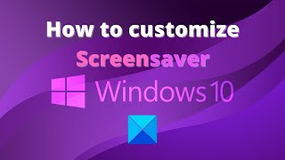FREE Download and Set CUSTOM SCREEN SAVER/ No Software screenshot 4
