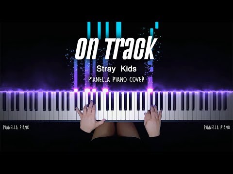 On Track (Piano Sheet) - Stray Kids