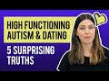 Dating Someone With High Functioning Autism: 5 Surprising Truths