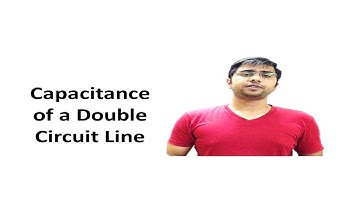 44.  Capacitance of Double Circuit Line in Hexagonal Configuration