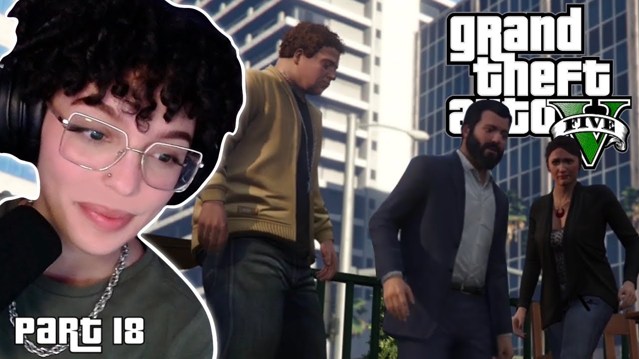 REUNITING THE FAMILY // GTA V Story Mode - Part 18 - YouTube