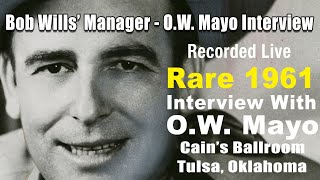 1961 Interview with Bob Wills' Manager, O.W. Mayo