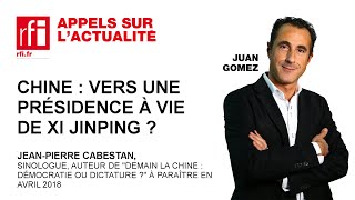 Chine :  vers une présidence à vie de Xi Jinping?