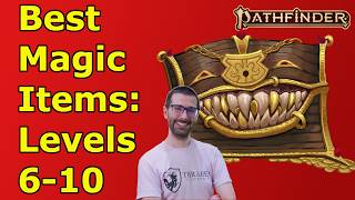 The Best Magic Items in PF2E (Levels 6-10)