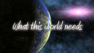Casting Crowns What this world needs