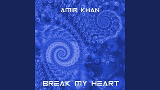 Break My Heart (Original mix)