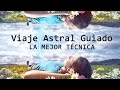 Viaje Astral Guiado • Meditación Visual