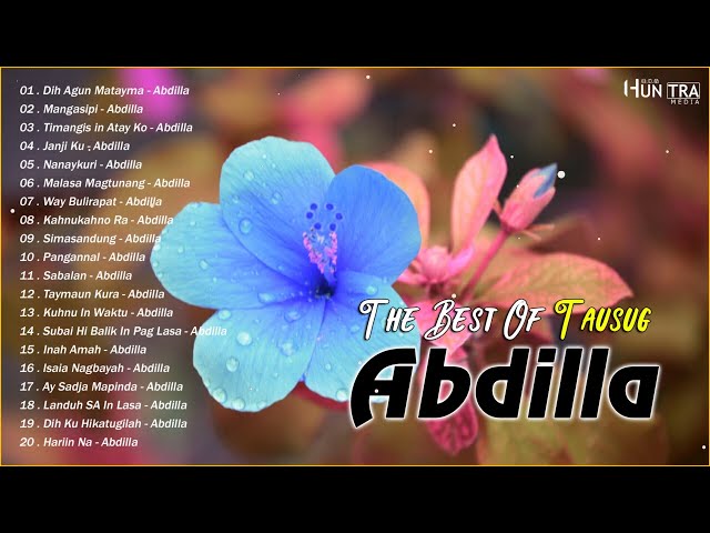 Abdilla Song Collections - Tausug Songs Non Stop Medley - Dih Agun Matayma , Mangasipi ... class=