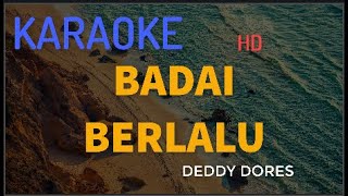 BADAI BERLALU DEDY DORES Karaoke (VERSY KEYBOARD)