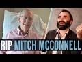 RIP Mitch McConnell