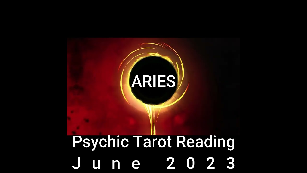 "Aries Tarot Reading - June 2023 Forecast"