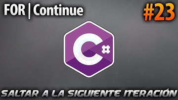 Como Saltar a la Siguiente Iteración del For- Continue | Desarrollo en CSharp (C#) #23