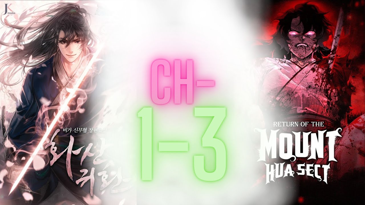 Return Of The Mount Hua Sect chapter 1-3 - YouTube