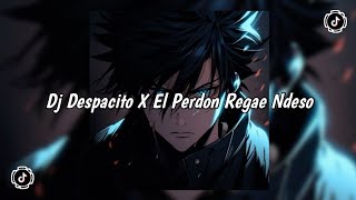 DJ DESPACITO X EL PERDON REGAE NDESO BY PANY FVNKY VIRAL TIKTOK TERBARU 2024