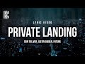 Private landing  don toliver justin bieber future  lyric