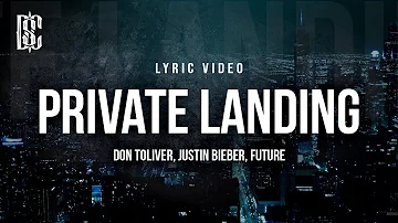 Private Landing - Don Toliver, Justin Bieber, Future | Lyric Video