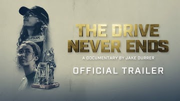 THE DRIVE NEVER ENDS | Official Trailer