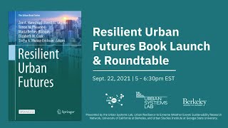 Resilient Urban Futures Book Launch and Roundtable