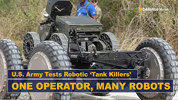 U.S. Army Tests New Robotic ‘Tank Killer’ Swarm Vehicles