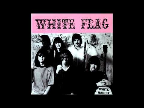 white-flag---white-rabbit-(the-great-society-/-jefferson-airplane-cover)