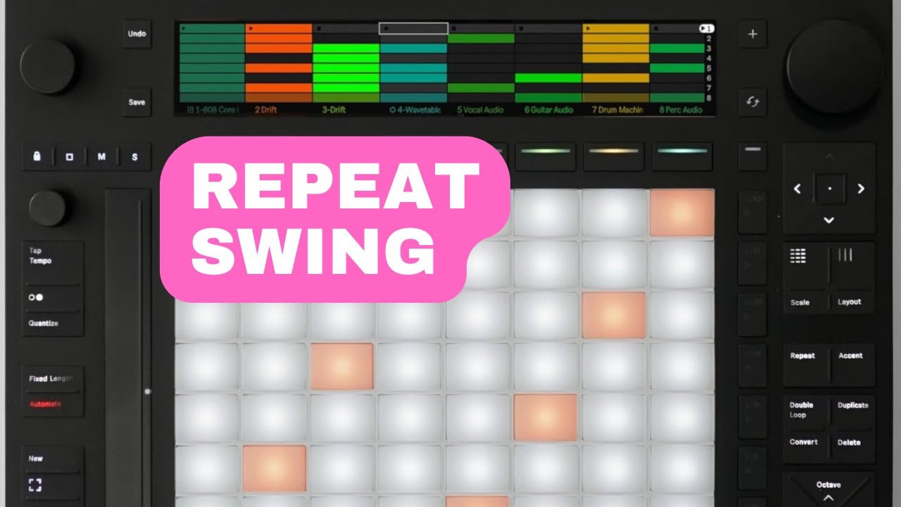 Repeat et Swing sur Push 3