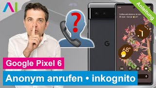 Google Pixel 6 - Nummer unterdrücken / anonym anrufen • 📱 • 👤 • 📞 • Anleitung  | Tutorial Resimi